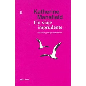 UN VIAJE IMPRUDENTE- LOSADA - MANSFIELD, KATHERINE