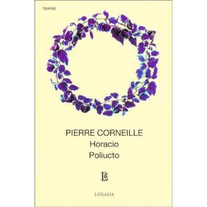 HORACIO O POLIUCTO - CORNEILLE PIERRE
