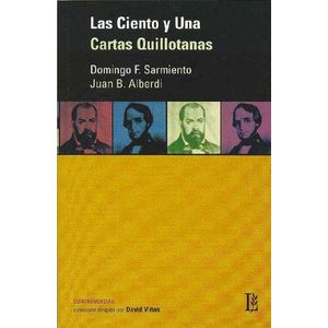 CARTAS QUILLOTANAS- CIENTO Y UNA, LAS - ALBERDI/SARMIEN