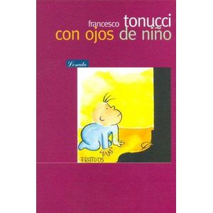 CON OJOS DE NIÑO - TONUCCI, FRANCESCO
