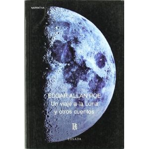 UN VIAJE A LA LUNA Y OTROS CUENTOS - Poe, Edgar Allan