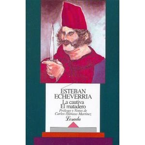 CAUTIVA, LA- EL MATADERO - ECHEVERRIA, ESTEBAN