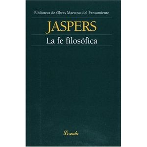 FE FILOSOFICA, LA - JASPERS, KARL