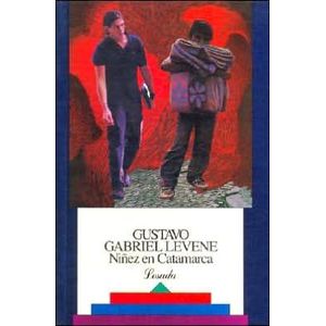 NIÑEZ EN CATAMARCA - LEVENE, GUSTAVO GABRIEL