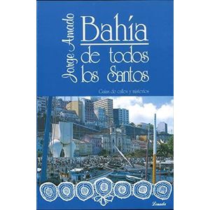 BAHIA DE TODOS LOS SANTOS- GUIAS DE CALLES Y MISTERIOS - AMADO, JORGE