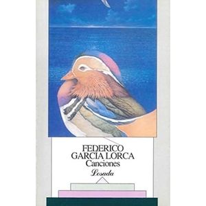 CANCIONES/PRIMERAS CANCIONES/SEIS POEMAS GALEGOS - GARCIA LORCA, FEDERICO