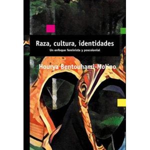 RAZA CULTURA IDENTIDADES - BENTOUHAMI-MOLINO, HOURYA