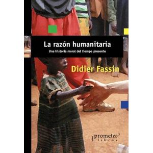 RAZON HUMANITARIA, LA - FASSIN, DIDIER