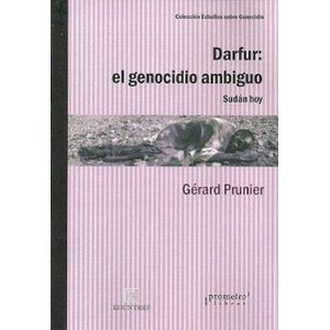 DARFUR: EL GENOCIDIO AMBIGUO - PRUNIER, GERARD