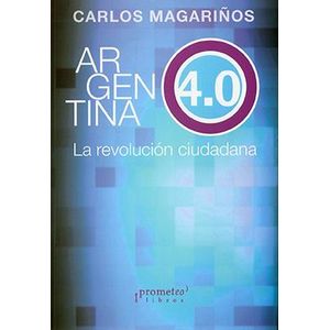 ARGENTINA 4.0 - MAGARIÑOS, CARLOS