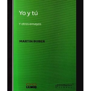 YO Y TU- Y OTROS ENSAYOS - BUBER, M.