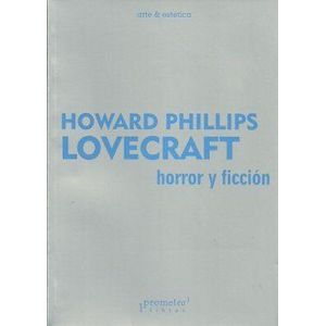 HORROR Y FICCION - LOVECRAFT, HOWARD PHILLIP