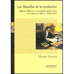 FILOSOFIAS DE LA REVOLUCION, LAS - Carozzi, Silvana