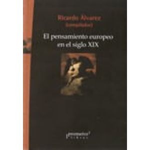 PENSAMIENTO EUROPEO EN EL SIGLO XIX, EL - ALVAREZ, RICARDO