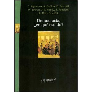DEMOCRACIA, ¿EN QUE ESTADO? - AGAMBEN, GIORGIO