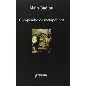 COMPENDIO DE METAPOLITICA - Badiou, Alain