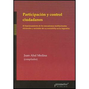 PARTICIPACION Y CONTROL CIUDADANOS- EL FUNCIONAMIENTO DE LOS - ABAL MEDINA, JUAN