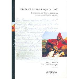 EN BUSCA DE UN TIEMPO PERDIDO - FRADKIN, R./ GARABAGLIA,J.C.