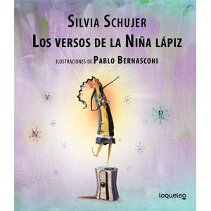 VERSOS DE LA NIÑA LAPIZ- LOQUELEO, LOS - SCHUJER, SILVIA