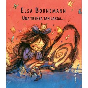 UNA TRENZA TAN LARGA... - Bornemann, Elsa
