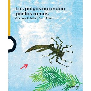 PULGAS NO ANDAN POR LAS RAMAS, LAS - Roldan, Gustavo