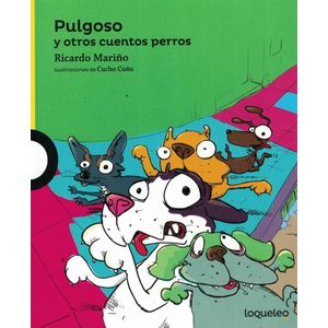 PULGOSO Y OTROS CUENTOS PERROS- LOQUELEO - MARIÑO, RICARDO