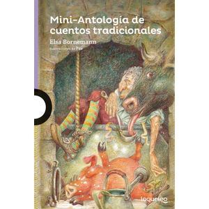 MINI-ANTOLOGIA DE CUENTOS TRADICIONALES- LOQUELEO - Bornemann, Elsa