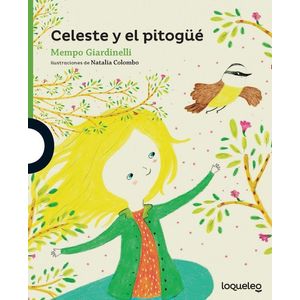 CELESTE Y EL PITOGUE- LOQUELEO - GIARDINELLI, MEMPO