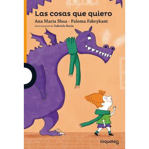 COSAS QUE QUIERO- LOQUELEO, LAS - SHUA, ANA MARIA