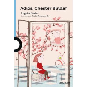 ADIOS, CHESTER BINDER- LOQUELEO - DURINI, ANGELES