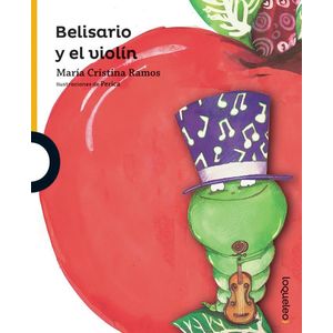 BELISARIO Y EL VIOLIN- LOQUELEO - RAMOS, MARIA CRISTINA