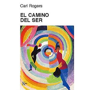 CAMINO DEL SER, EL - Rogers, Carl R.