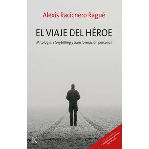 VIAJE DEL HEROE, EL - RACIONERO RAGUE, ALEXIS