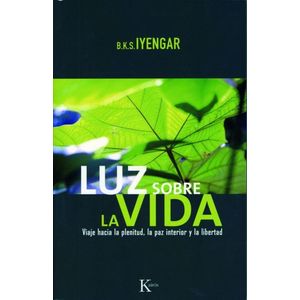 LUZ SOBRE LA VIDA, LA - IYENGAR, B.K.S.