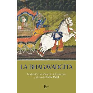 BHAGAVADGITA, LA - PUJOL, OSCAR