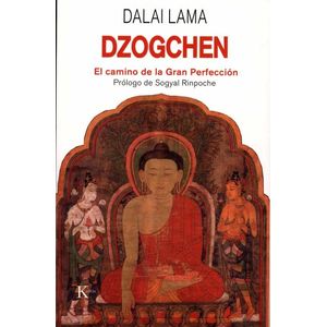 DZOGCHEN- EL CAMINO DE LA GRAN PERFECCION - DALAI LAMA