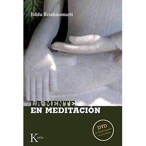 MENTE EN MEDITACION, LA - KRISHNAMURTI, JIDDU