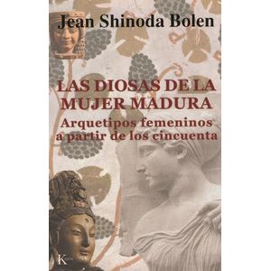 DIOSAS DE LA MUJER MADURA, LAS - SHINODA BOLEN, JEAN