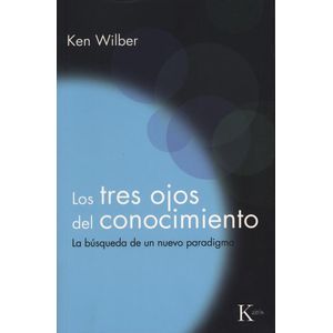 TRES OJOS DEL CONOCIMIENTO, LOS - WILBER, KEN