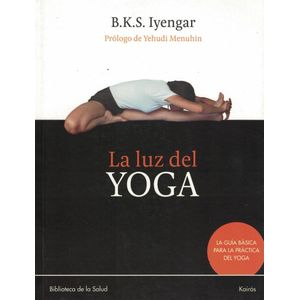 LUZ DEL YOGA, LA - IYENGAR, B.K.S.