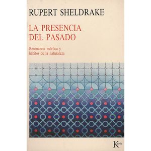 PRESENCIA DEL PASADO, LA - SHELDRAKE, RUPERT