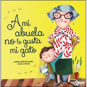 A MI ABUELA NO LE GUSTA MI GATO - LAVEZZI, MARIA