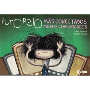 PURO PELO- MAS CONECTADOS MENOS COMUNICADOS - CHAVETTA, JUAN