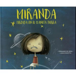 MIRANDA PERDIDA EN EL PLANETA TIERRA - DE VEDIA, FERNANDO