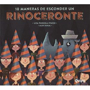 10 MANERAS DE ESCONDER UN RINOCERONTE - PIUSSI, LIZA