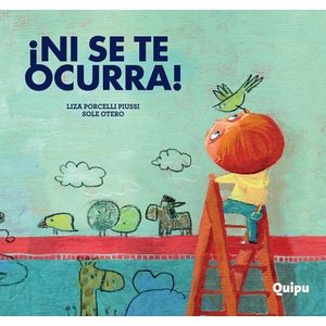 NI SE TE OCURRA! - PURCELLI PIUSSI, LIZA