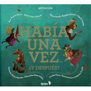 HABIA UNA VEZ Y DESPUES (TD) - PEREZ AGUILAR, GRACIELA
