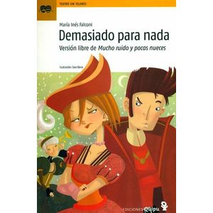 DEMASIADO PARA NADA- VERSION LIBRE DE MUCHO RUIDO Y POCAS - FALCONI, MARIA INES