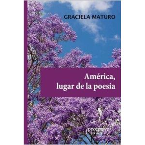 AMERICA LUGAR DE LA POESIA - MATURO, GRACIELA
