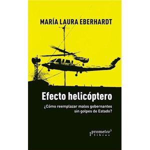EFECTO HELICOPTERO - EBERHARDT, MARIA LAURA